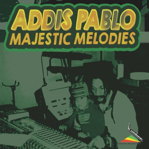 Addis Pablo - Majestic Melodies