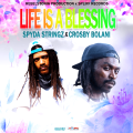 Spyda Strings x Crosby Bolani - Life is a Blessing