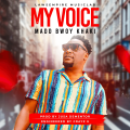 Madd Bwoy Khaki - My Voice
