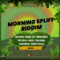 Morning Spliff Riddim