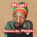 Angolah Maseko - Money