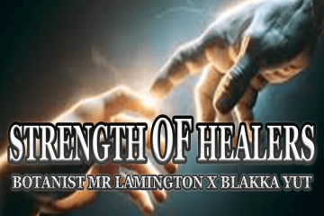 Strength of Healers - Botanist Mr. Lamington x Blakka Yut