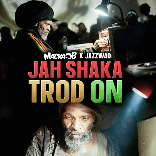 MACKA B AND JAZZWAD TEAM UP FOR JAH SHAKA TRIBUTE – MzansiReggae